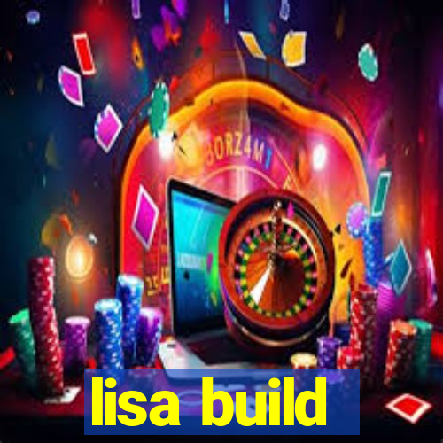 lisa build